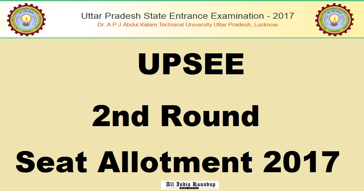 UPSEE Second Allotment Results 2017 @ www.upsee.nic.in Released – UPSEE 2nd Round Merit List