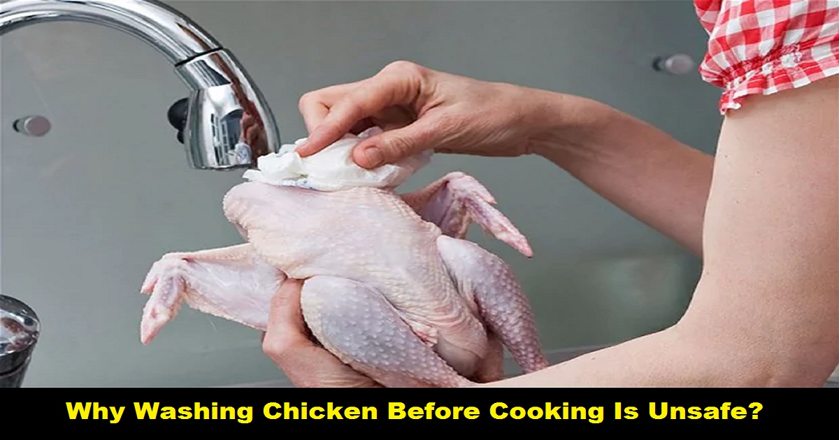 Why Washing Chicken Before Cooking is Unsafe?