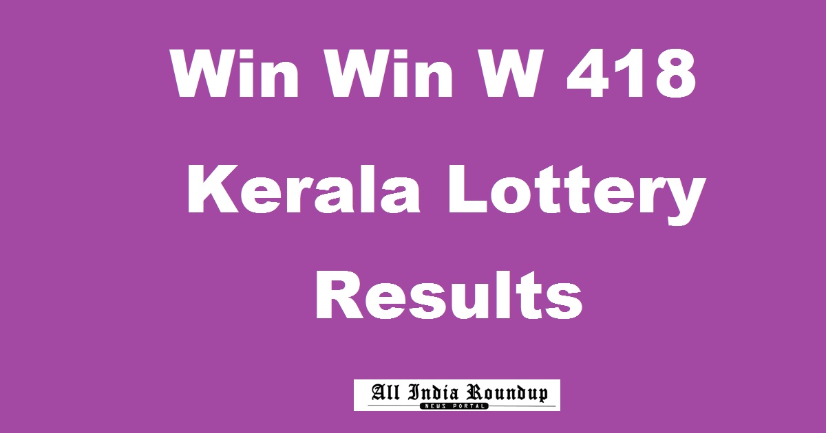 Win Win W 418 Lottery Results