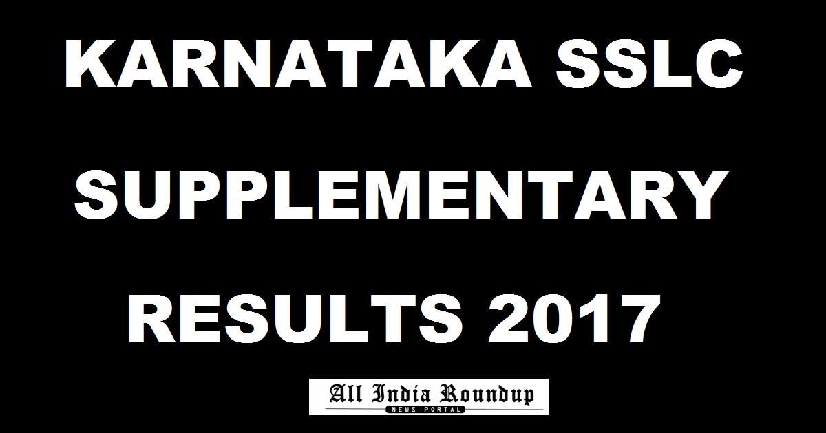www.karresults.nic.in: Karnataka SSLC Supplementary Results 2017 Declared @ Kseeb.kar.nic.in