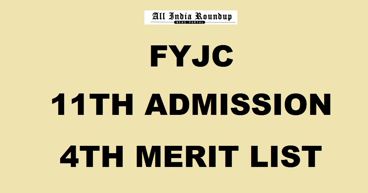 FYJC 4th Merit List 2017 @ mumbai.11thadmission.net, pune11thadmission.net – FYJC 11th Admission Fourth List Tomorrow