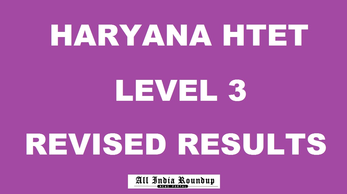 Haryana HTET Level 3 Revised Results 2014-2015 Declared @ htet.nic.in