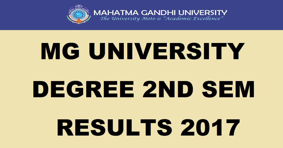 MGU UG Degree 2nd Sem Results May 2017 Declared @ www.mguniversity.edu - MG University Degree 1st Year 2nd Sem Results