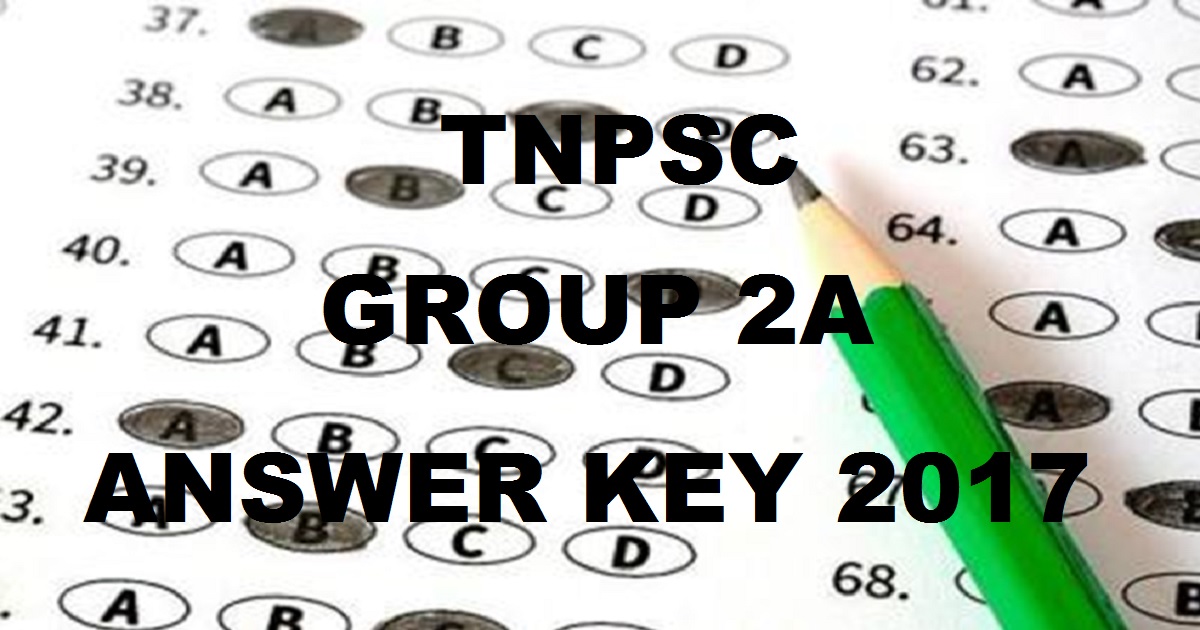 TNPSC Group 2 Answer Key 2017 Cutoff Marks - Tamil Nadu Group 2A Solutions With Question Paper Booklets