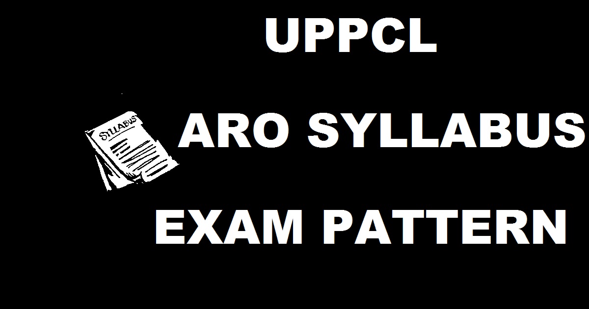 UPPCL Assistant Review Officer ARO Syllabus Exam Pattern