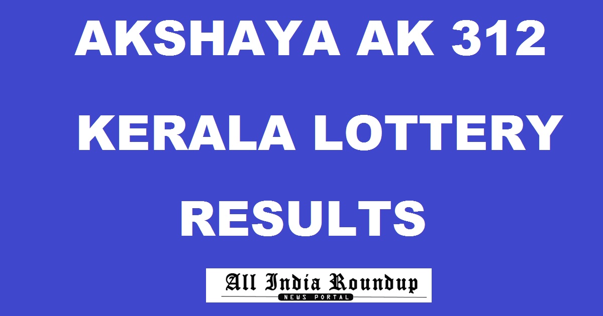 Akshaya AK 312 Lottery Results