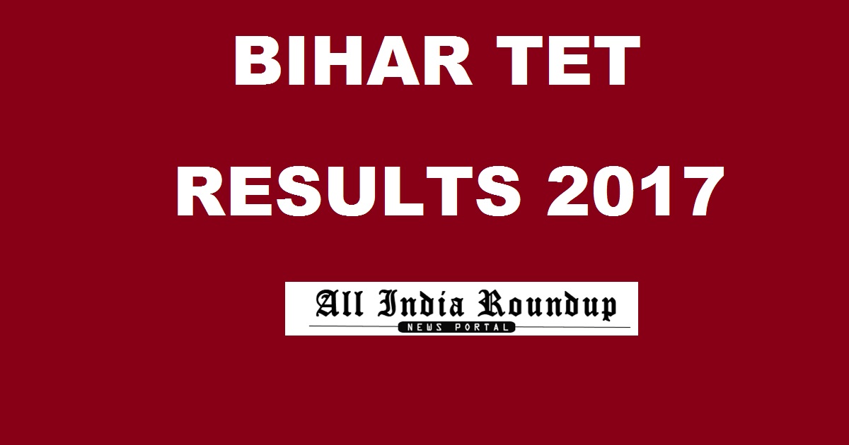 bsebonline.net - Bihat TET Results July 2017 Declared Now For Paper 1 & Paper 2