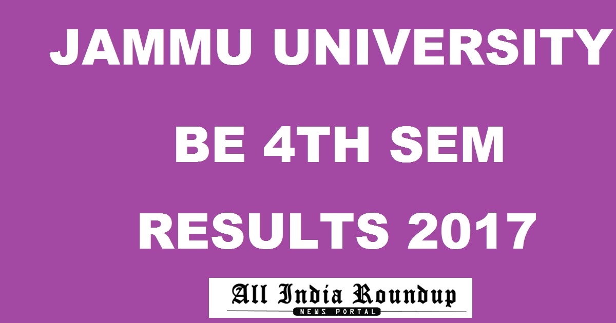 Jammu University BE 4th Sem Regular Results July 2017 Declared @ www.jammuuniversity.in