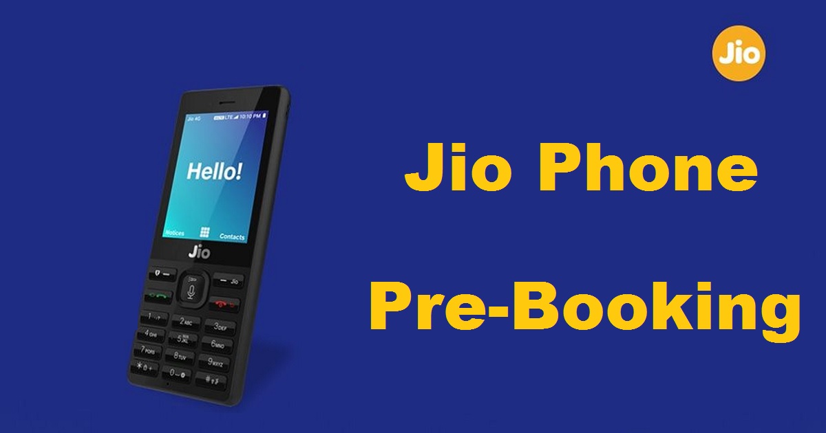 Jio Phone PreBooking Online Or Via SMS Here’s How To Book New