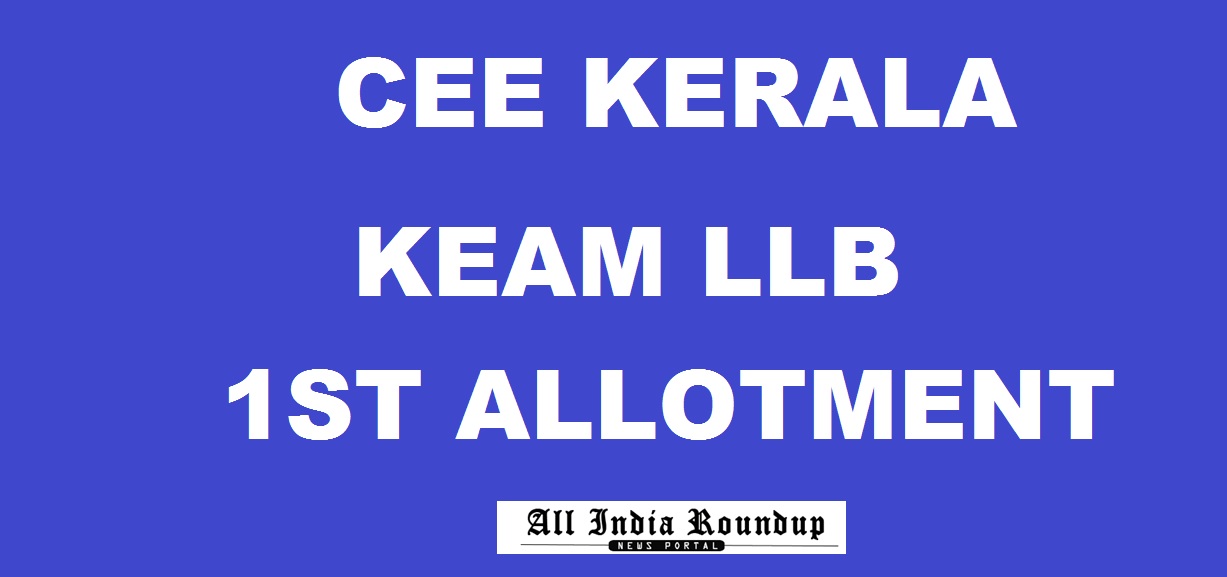 KEAM LLB First (1st) Allotment Results 2017 cee kerala gov in CEE