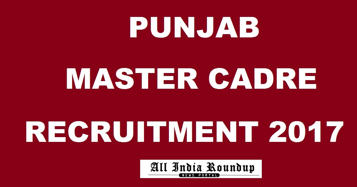 Punjab Master Cadre Teacher Recruitment 2017 - Apply Online @ educationrecruitmentboard.com