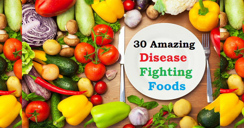 30-amazing-disease-fighting-foods-for-a-healthy-life-check-out