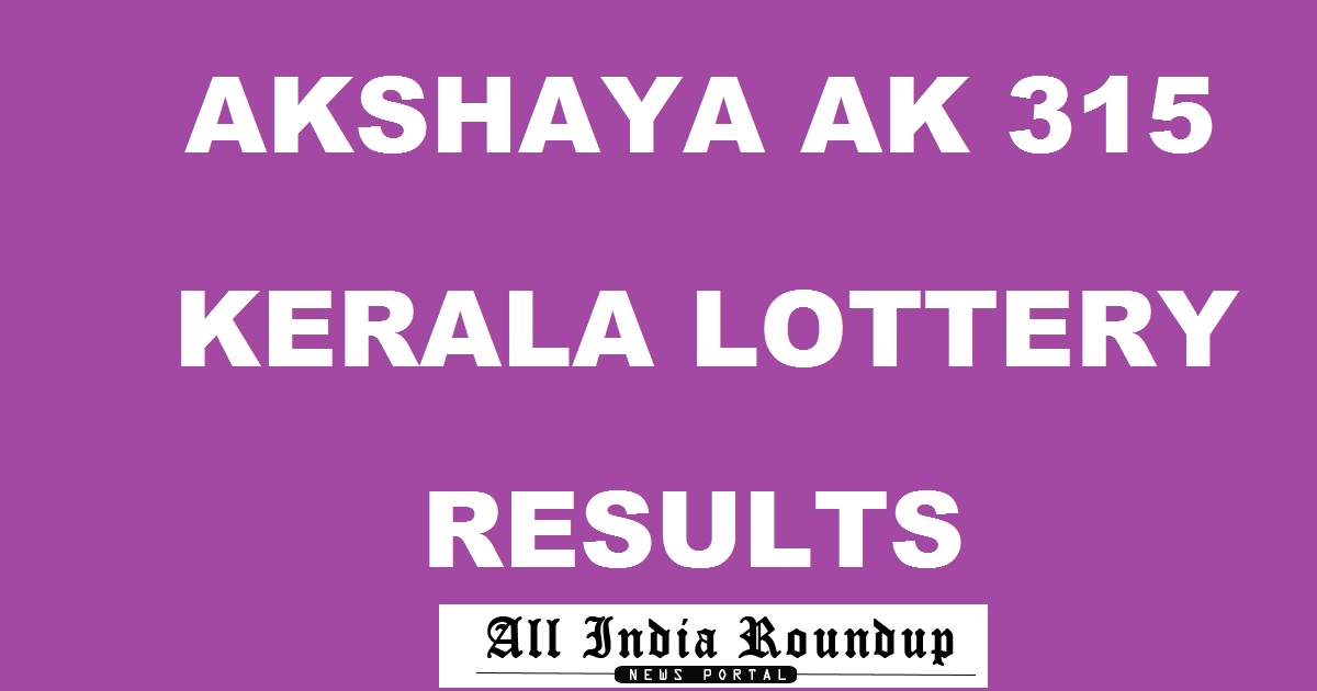 Akshaya Lottery AK 315 Results