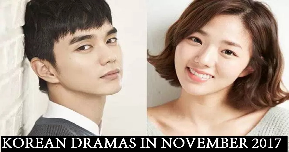 Korean Dramas In November 2017 - KDramas You Need To Be Watching In Nov 2017