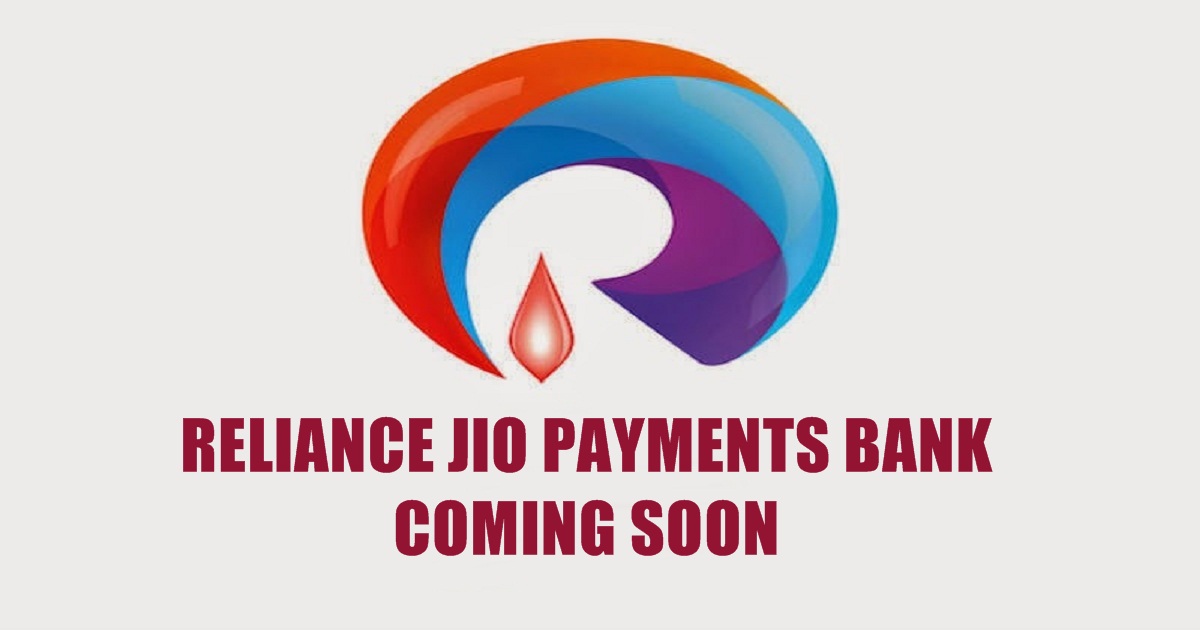 Reliance Jio Launches Its ‘Payments Bank’ Likely To Be Rolled Out In