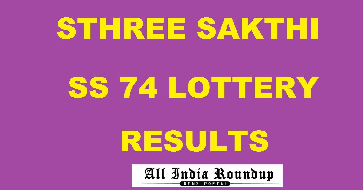 Sthree Sakthi Lottery SS 74 Results