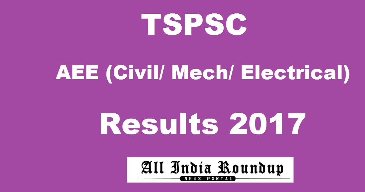 TSPSC AEE Results 2017 Marks @ tspsc.gov.in - Manabadi Telangana AEE Civil/ Electrical/ Mechanical Result Soon