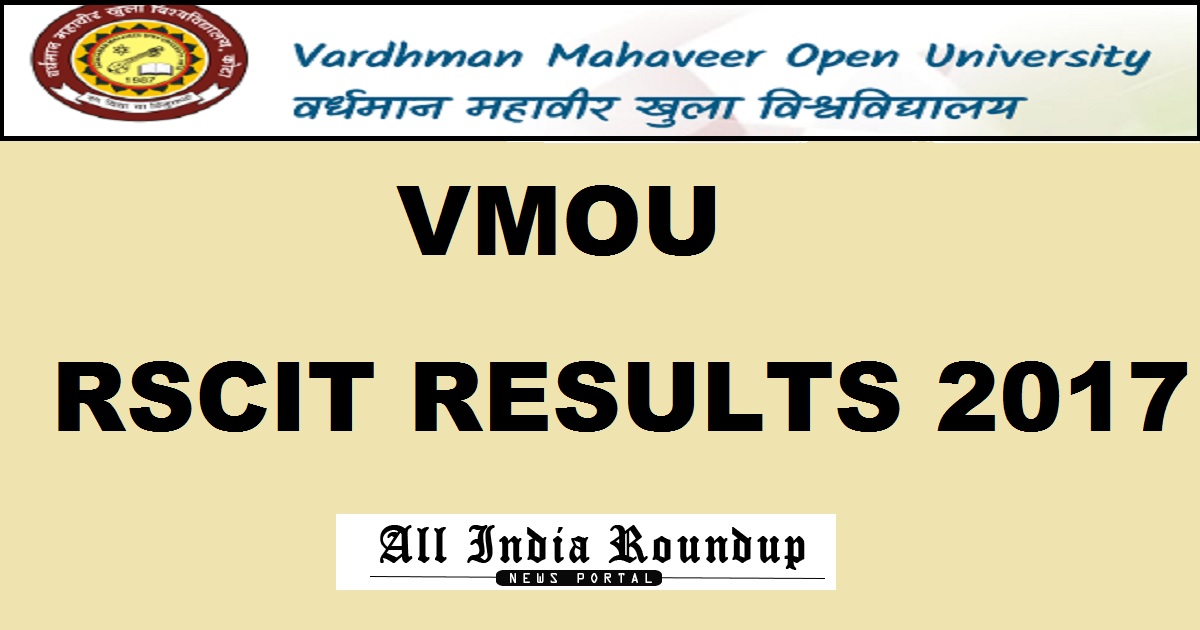 www.vmou.ac.in: VMOU RSCIT Results September 2017 @ rkcl.vmou.ac.in To Be Declared Soon