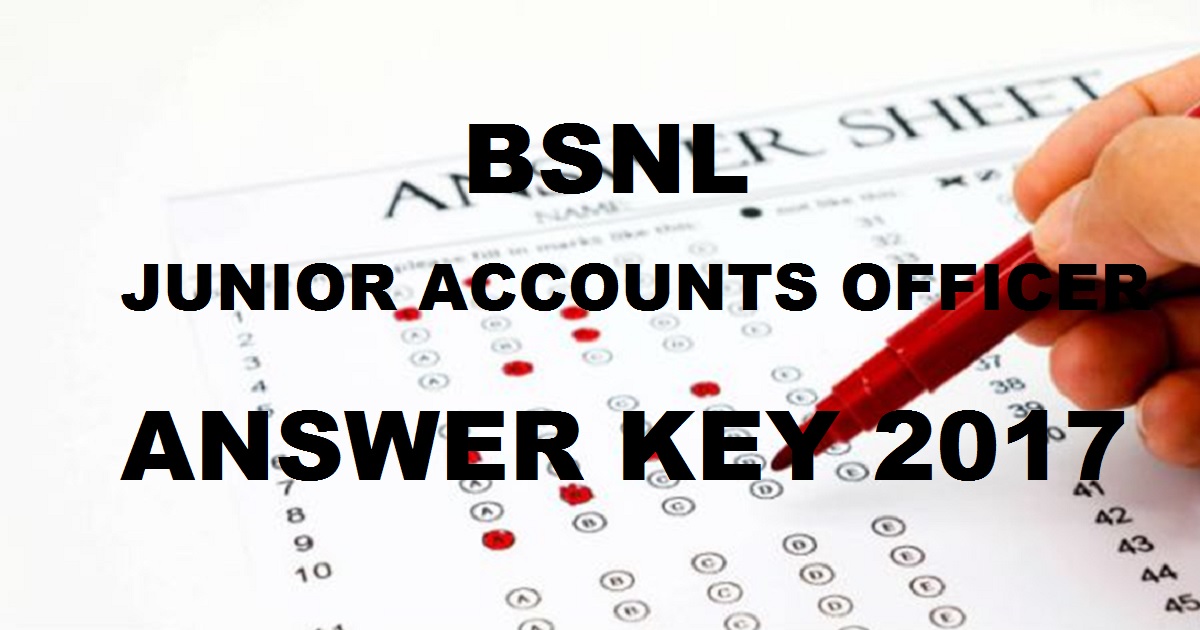 BSNL JAO Answer Key 2017 Cutoff Marks For Paper 1 2 3 Junior Accounts Officers Posts 5th Nov Exam