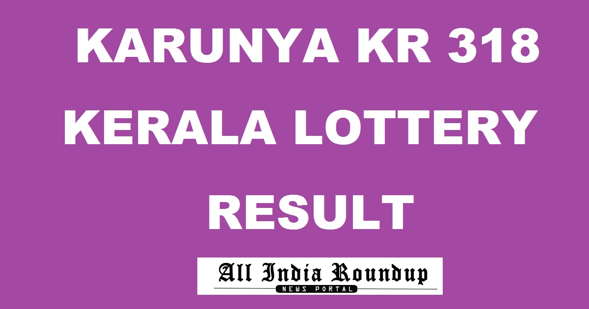 Karunya Lottery KR 318 Results Live
