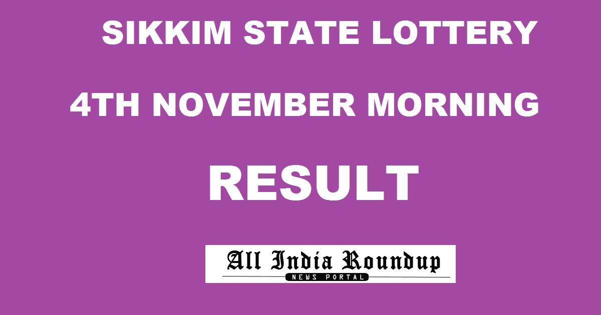 Sikkim State Lottery Result Morning 11.55 AM Today - Sikkim Lottery Results 4/11/2017 Saturday