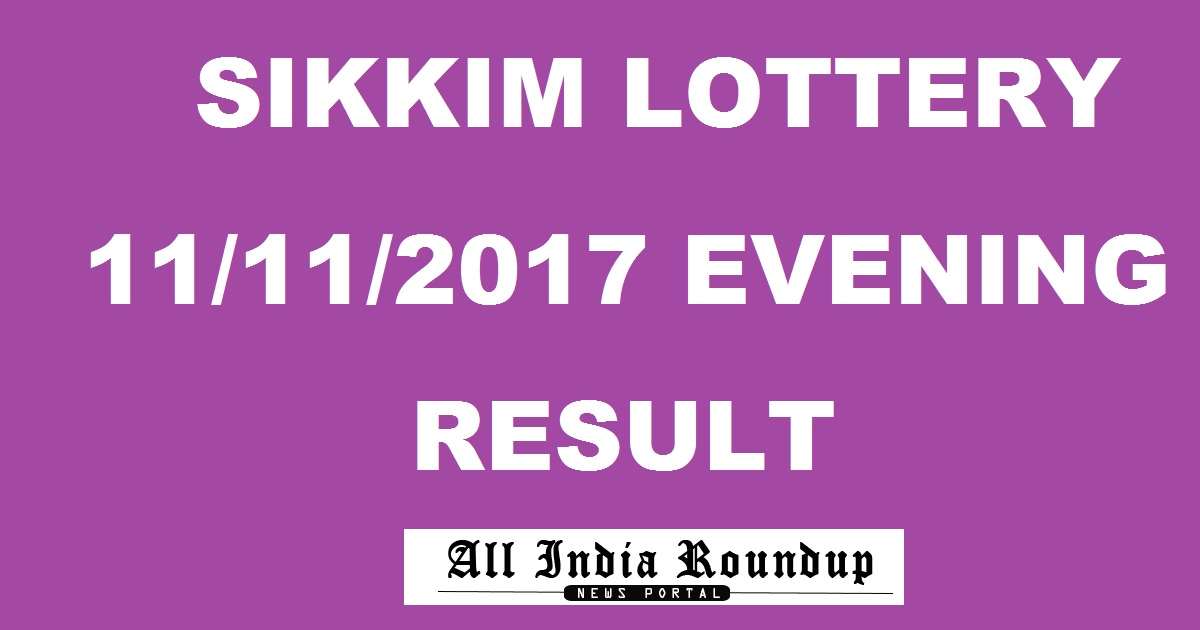 Sikkim State Lottery Result Today Evening 11/11/2017 - Sikkim Lotteries Result 4 PM Saturday