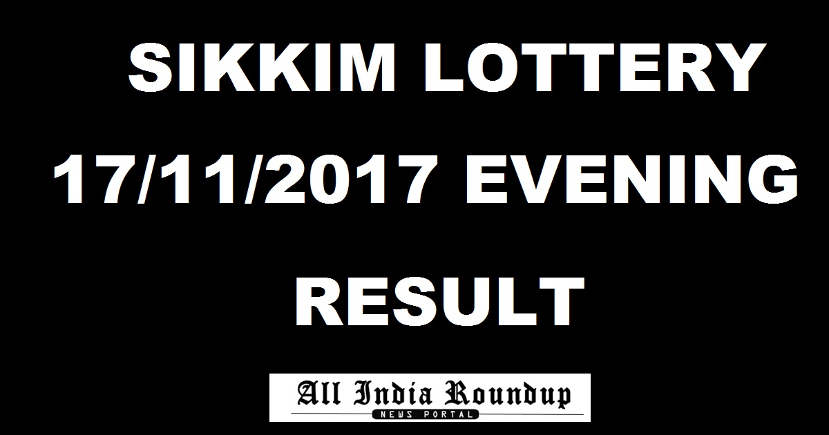 Sikkim State Lottery Results 4 PM 17/11/2017 - Sikkim Lotteries Result Evening Today