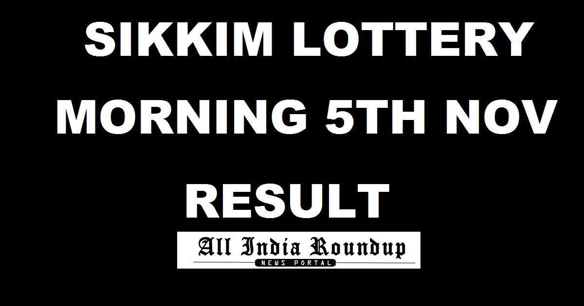 Sikkim State Lottery Results Morning 5/11/2017 11.55 AM– Sikkim Lottery Result Today Mor Sunday