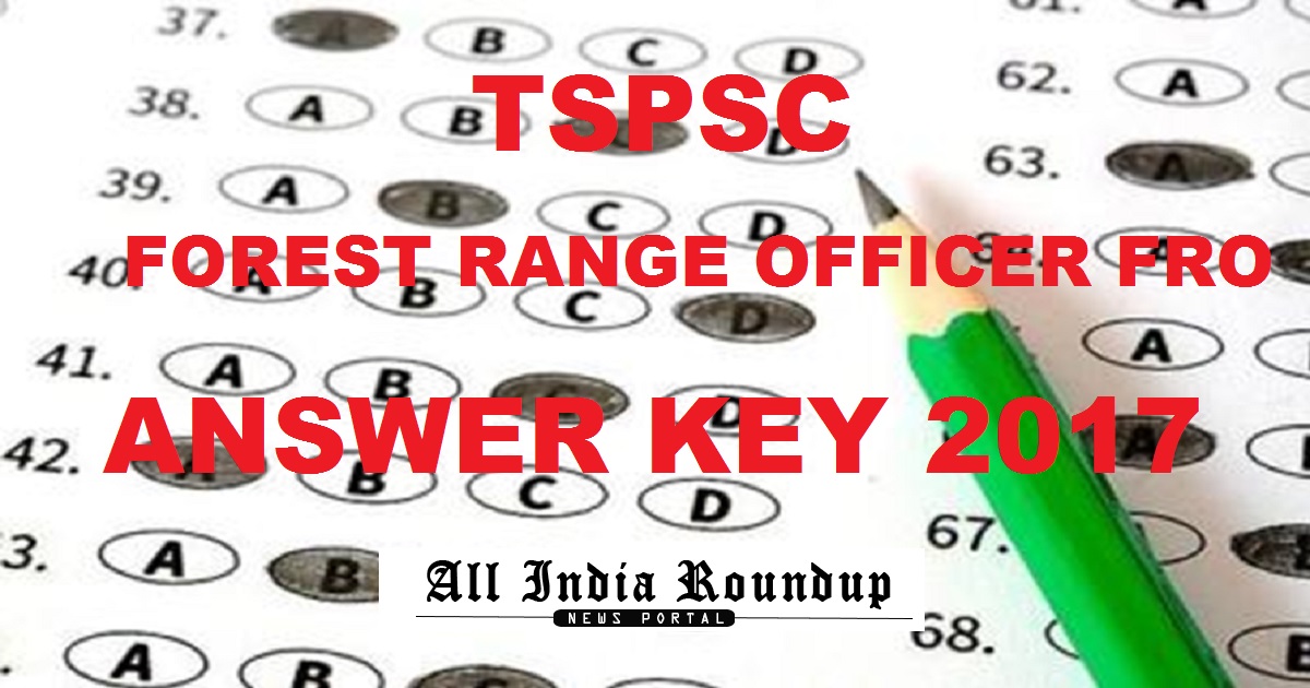 TSPSC Forest Range Officer FRO Answer Key 2017 Cutoff Marks For 11th & 12th Nov Exam