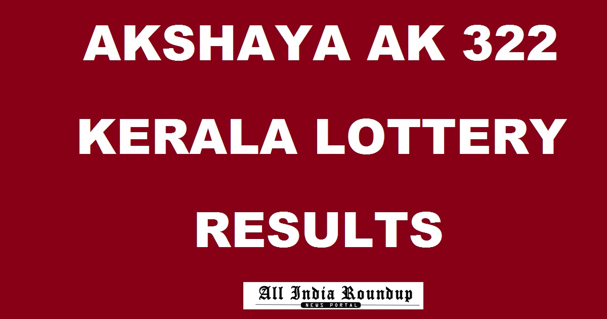 Akshaya AK 322 Lottery Results