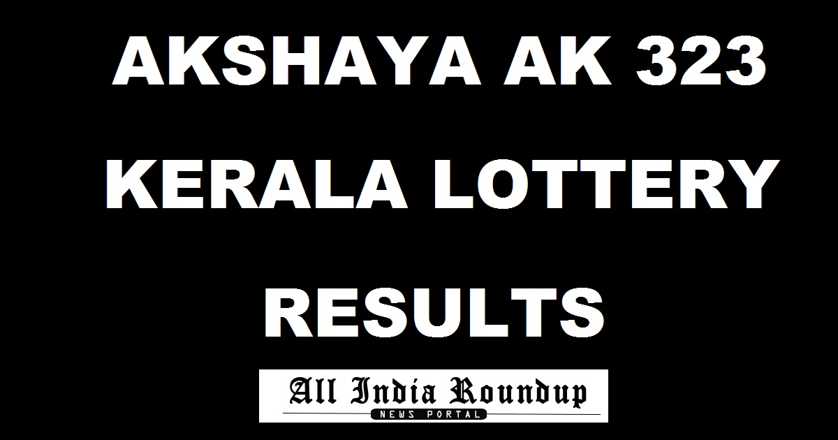 Akshaya AK 323 Lottery Results Released