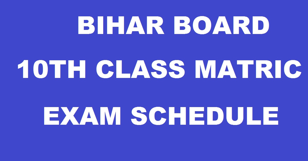 Bihar Board 10th Routine Date Sheet 2018 Released - BSEB Matric Time Table/ Exam Schedule @ biharboard.ac.in