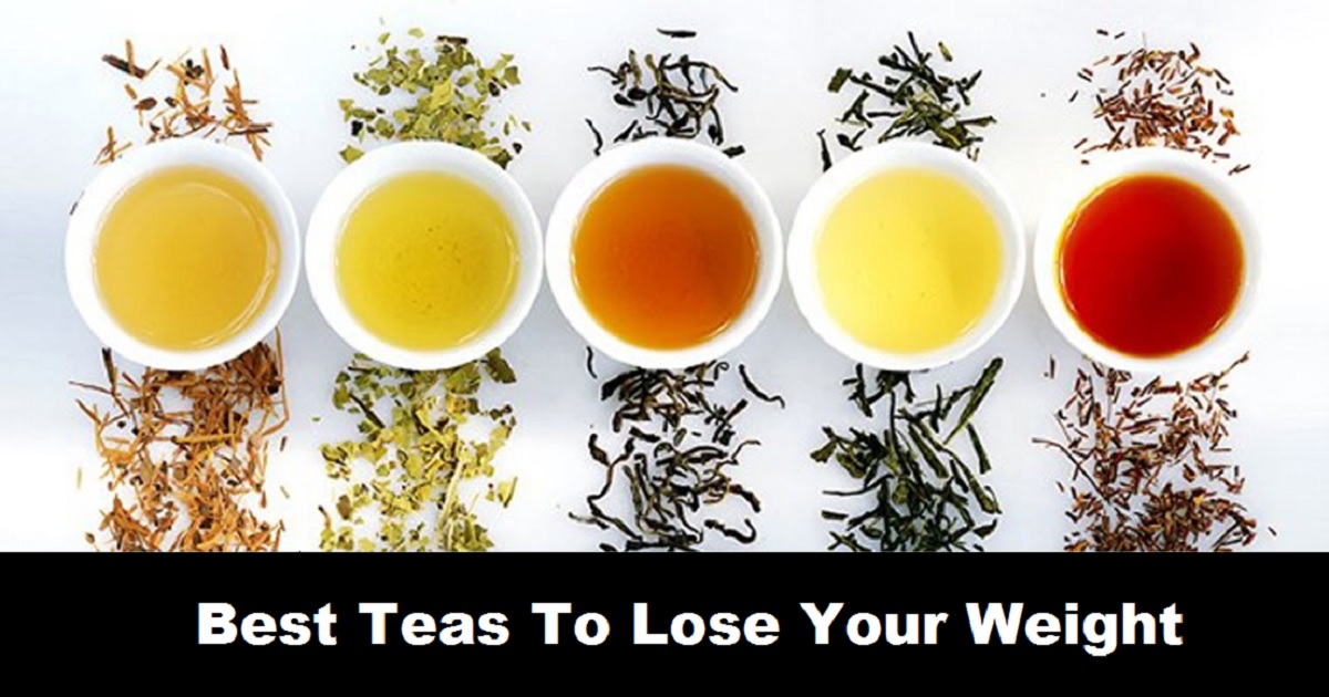Do You Want To Lose Your Weight? The Best Teas To Drink! Check Out