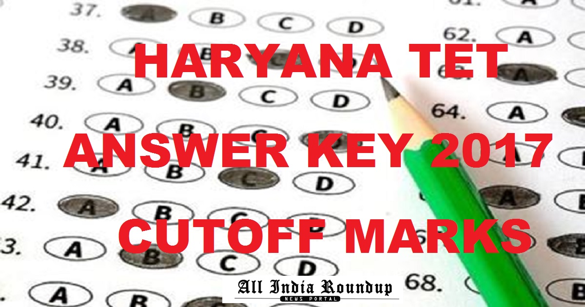 Haryana HTET Answer Key 2017 Cutoff Marks Level 1, 2, 3 With Question Paper Booklets For 23rd & 24th Dec Exam