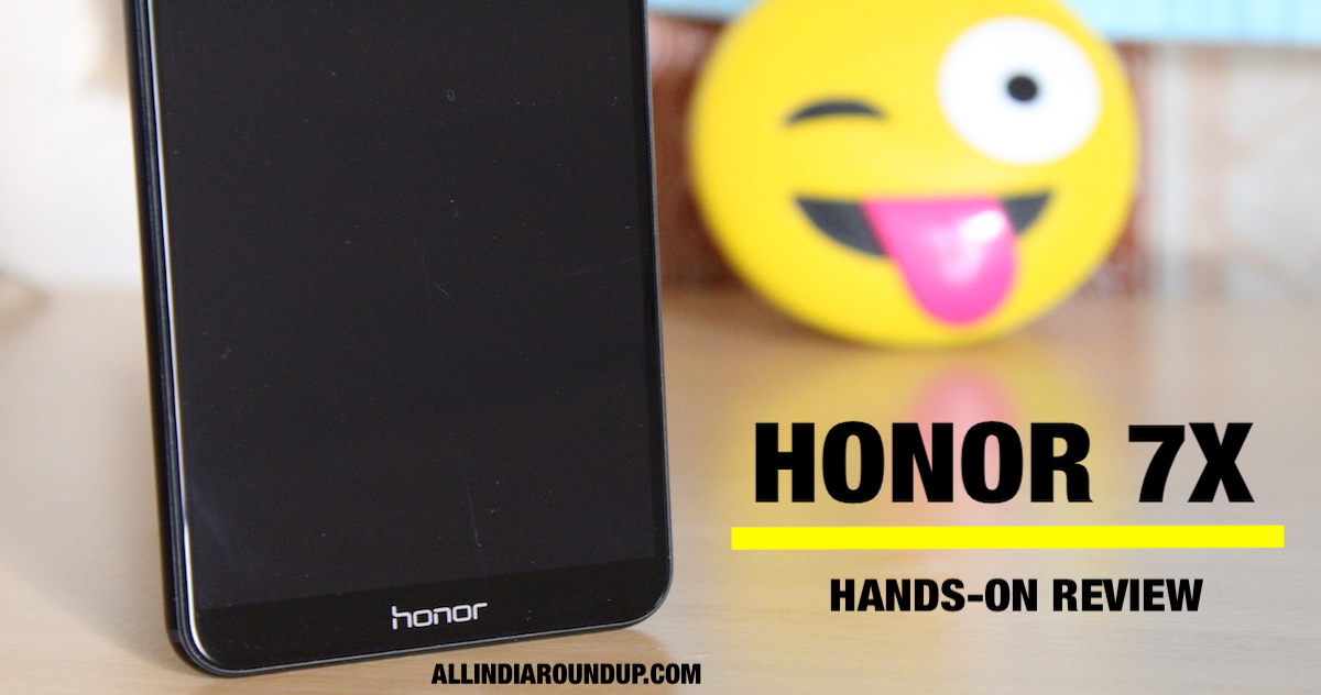 honor 7x hands on review