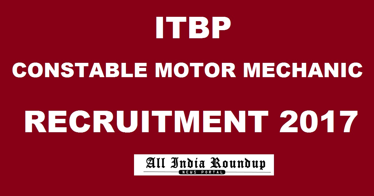 ITBP Constable Motor Mechanic Recruitment 2017 Apply Online @ recruitment.itbpolice.nic.in