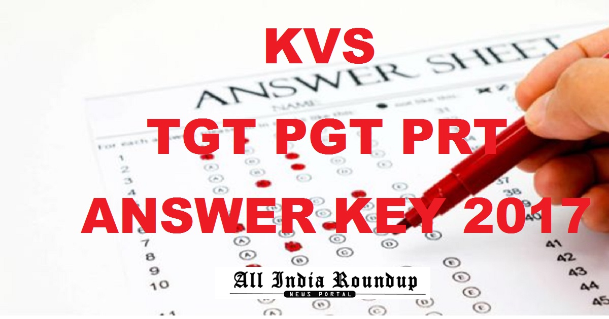 KVS TGT PGT PRT Answer Key 2017 Cutoff Marks North-East Zone For 16th & 17th Dec Exam