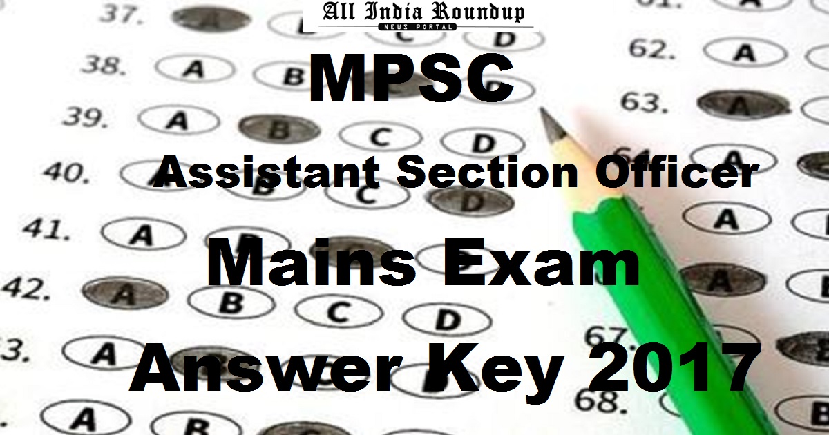 MPSC Assistant Section Officer ASO Mains Answer Key 2017 Cutoff Marks For 10th Dec Exam