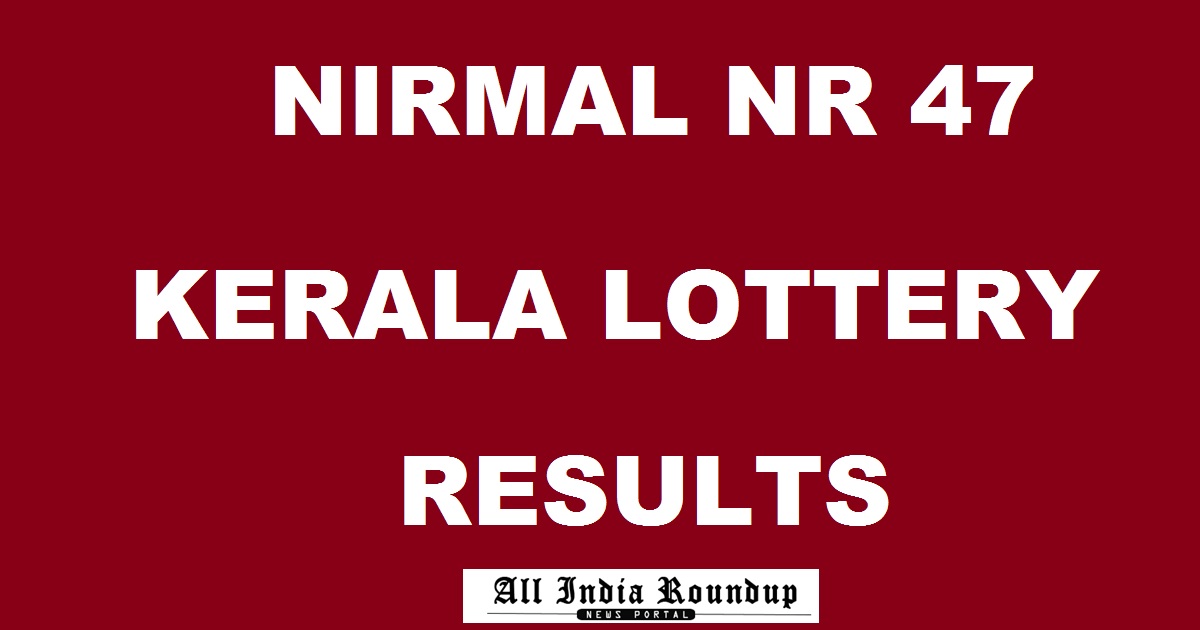 Nirmal NR 47 Results Today