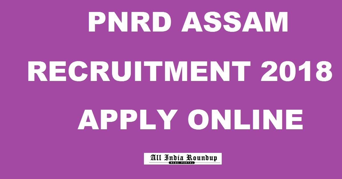 PNRD Assam Recruitment Notification 2017-18 For Gram Sevak/ Sevika & Junior Asst. PNRD Gaon Panchayat Secretary Tax Collector Apply Online @ www.rural.assam.gov.in