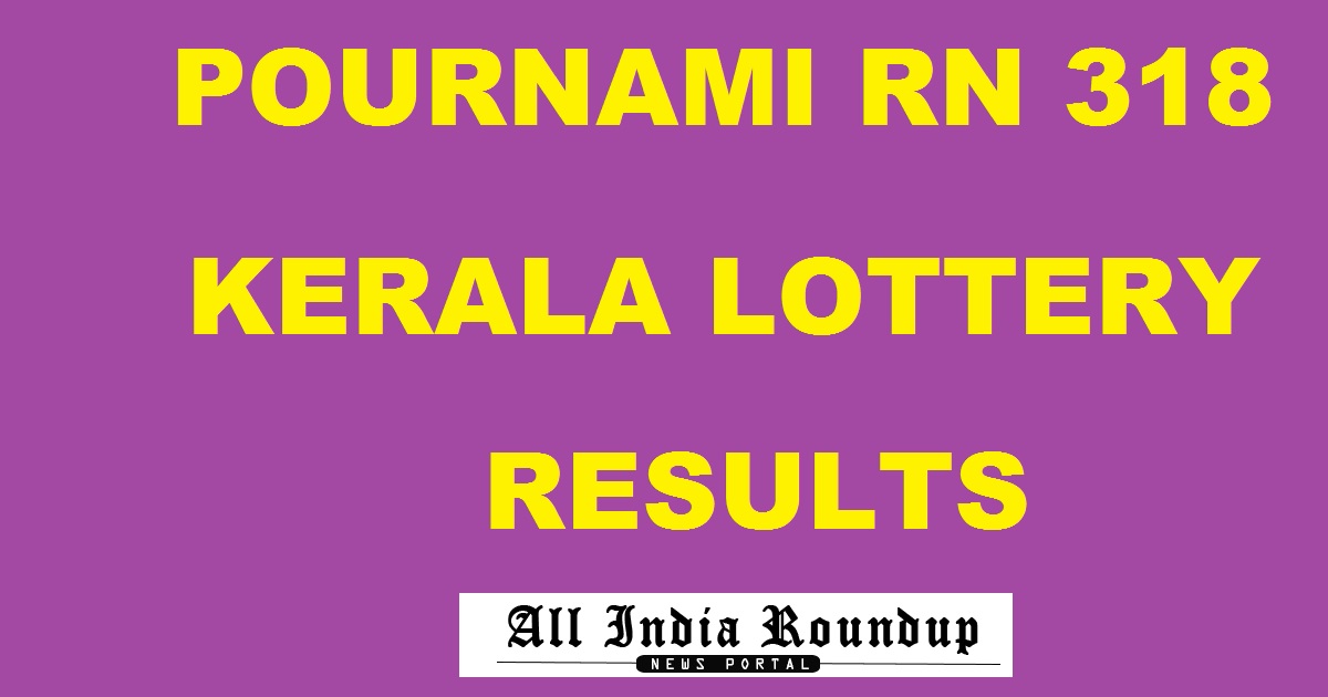 Pournami Lottery RN 318 Results