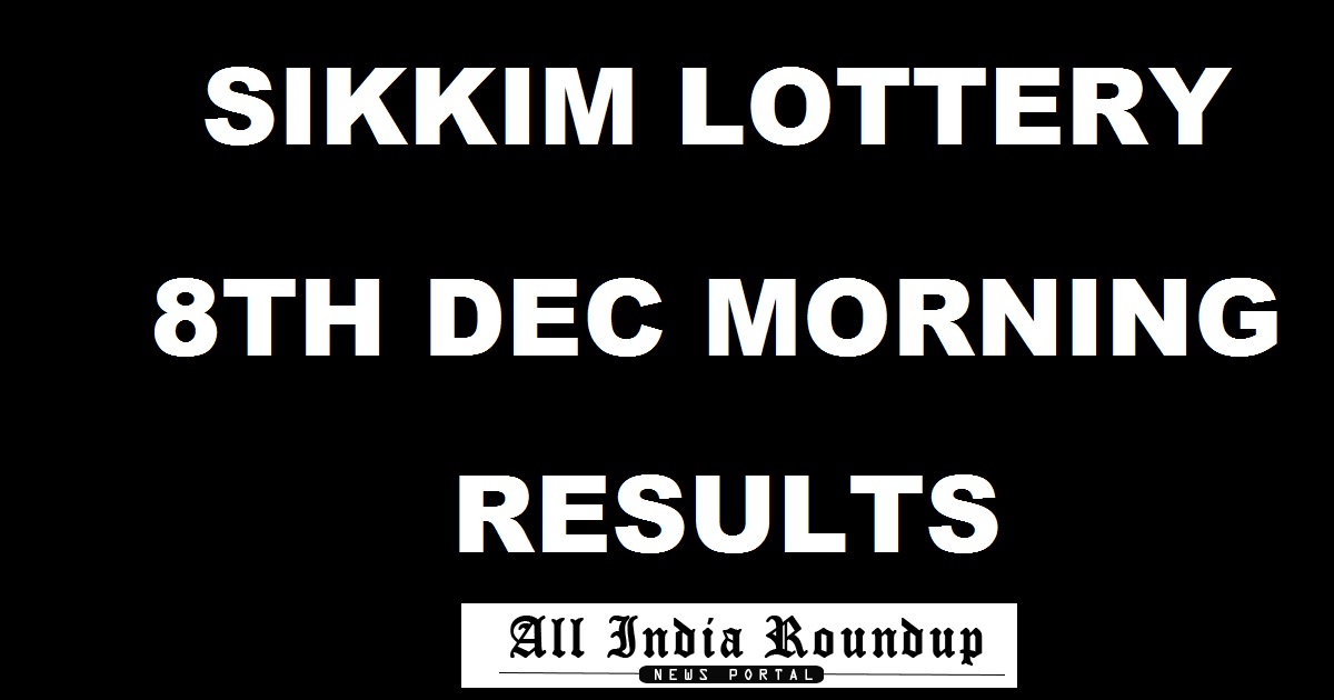 Sikkim State Lottery Results Today 8/12/2017 Morning - Sikkim Lotteries Result 11.55 AM Mor Friday