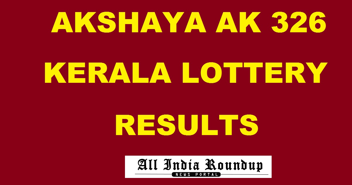 Akshaya AK 326 Lottery Results