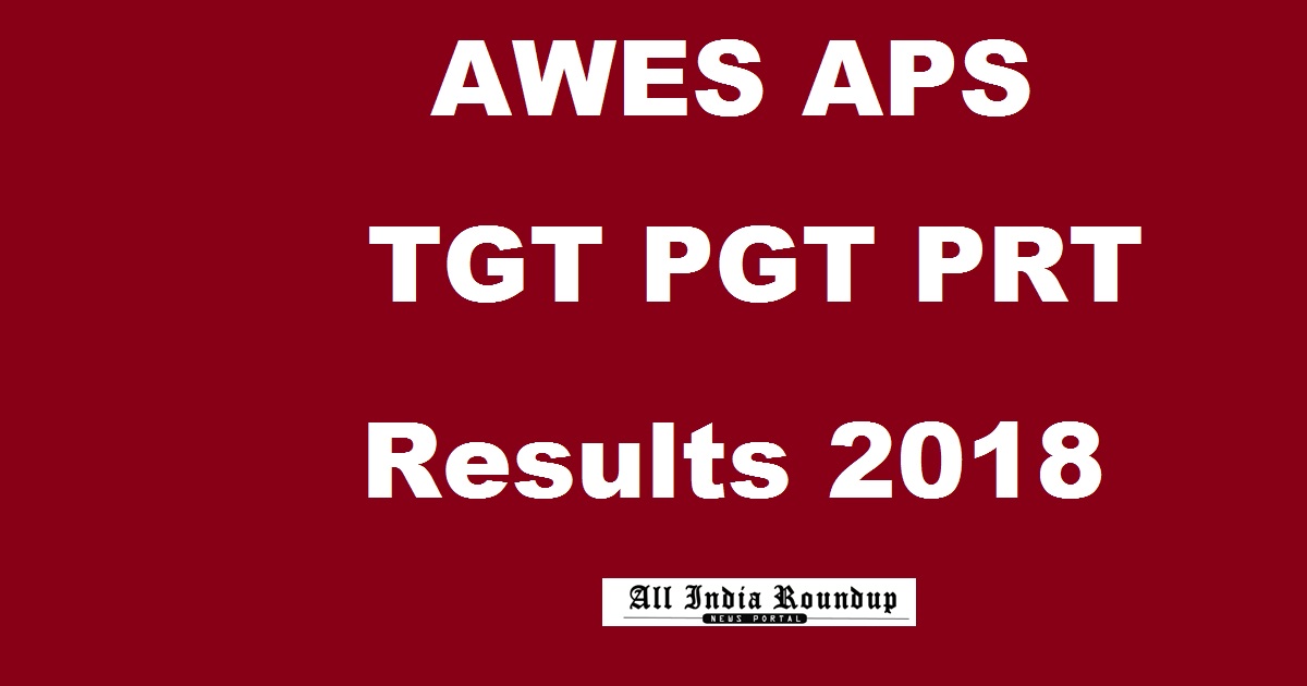 AWES APS Teacher Results 2018 @ aps-csb.in - Army Public School TGT PGT PRT Result To Be Declared