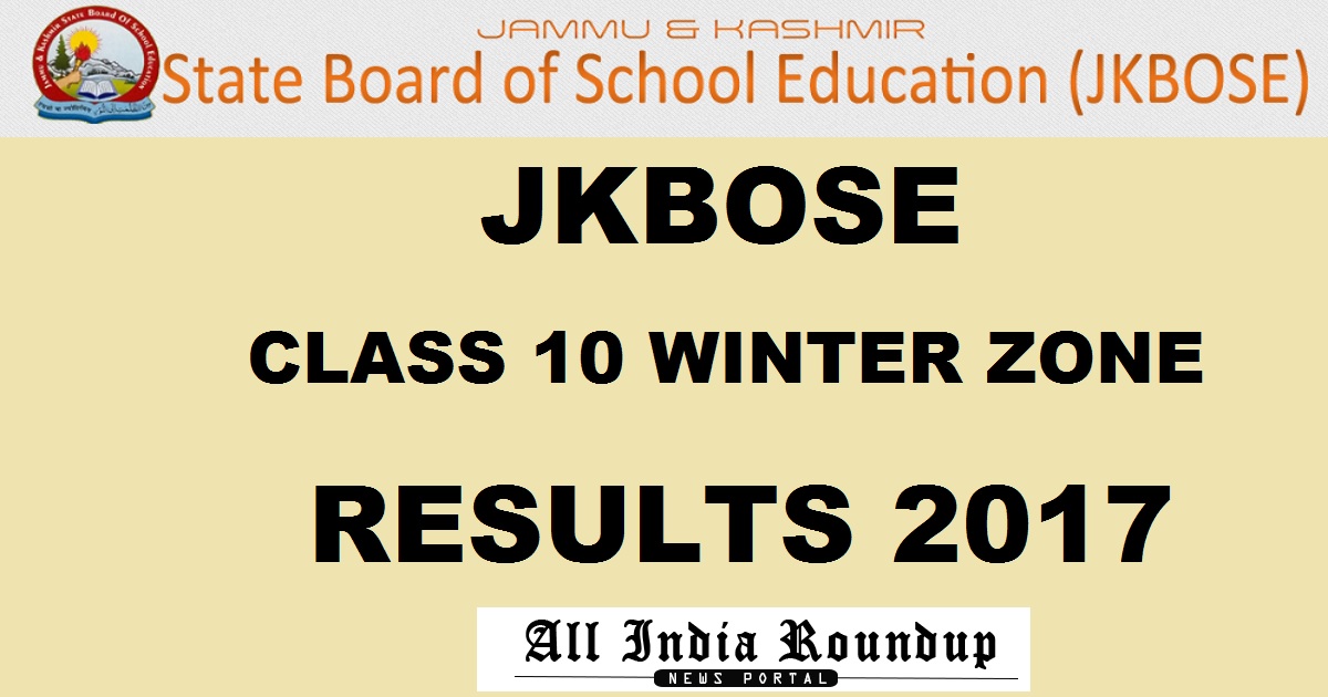 JKBOSE 10th Class Winter Zone Results Annual Regular 2017 Declared @ jkbose.jk.gov.in For Jammu Region