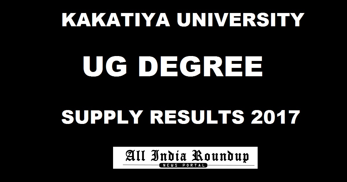 kakatiya.ac.in: KU Degree Supply Results 2017 - manabadi.com Kakatiya University BA BSc BCom BBA 1st/ 2nd/ 3rd Year Supply Result @ kuexams.org To Be Declared