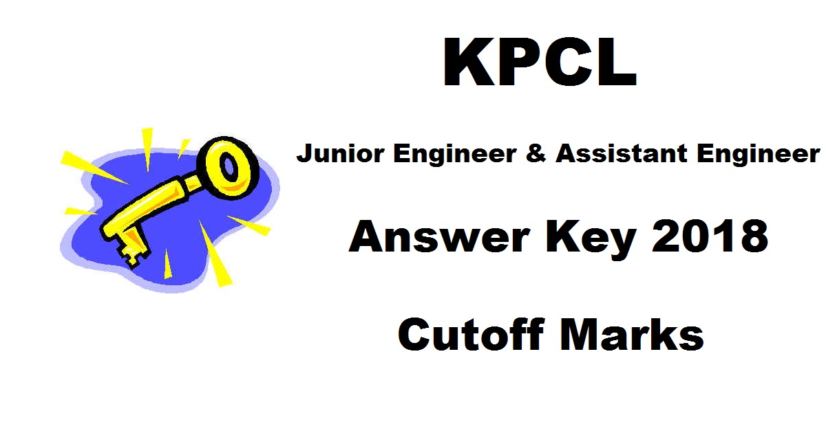 KPCL JE AE Answer Key 2018 Cutoff Marks For Civil/ Electrical/ Mechanical 21st Jan Exam