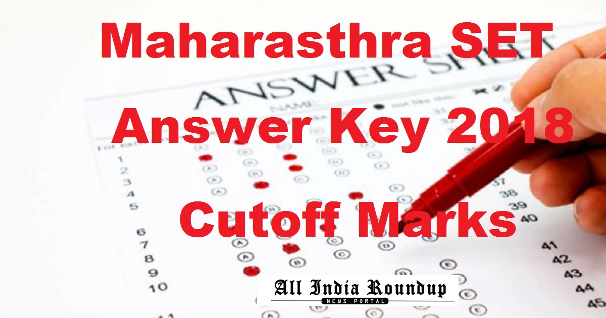 Maharashtra SET Answer Key 2018 Cutoff Marks - MH SET Solutions For 28th Jan Exam @ set1.unipune.ac.in