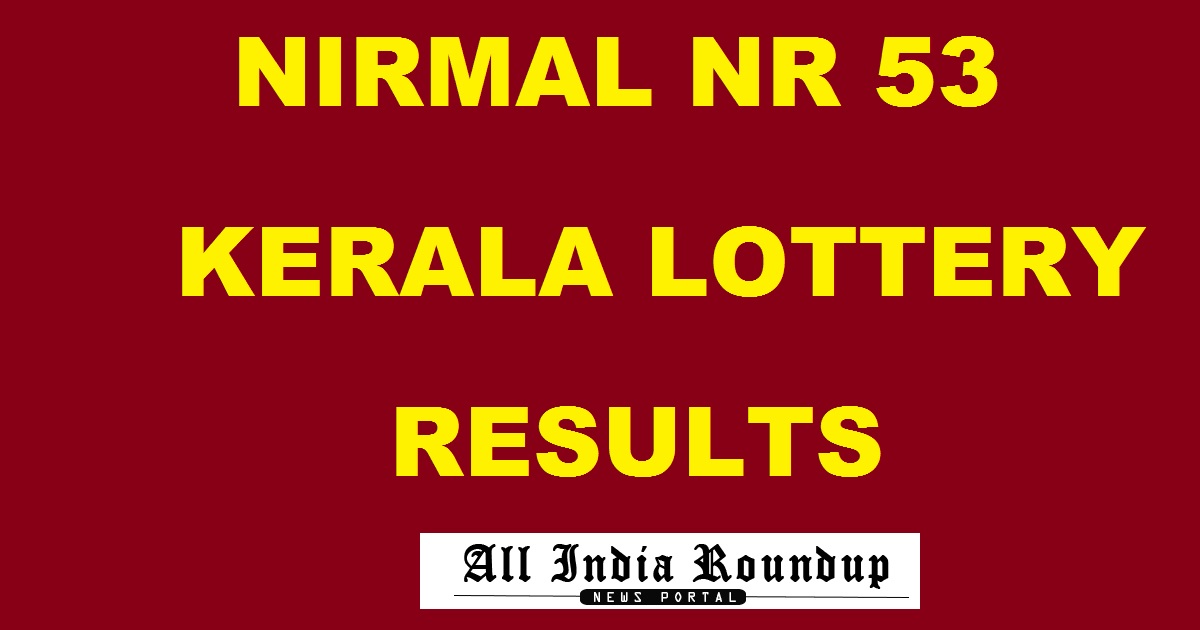 Nirmal NR 53 Lottery Results Today