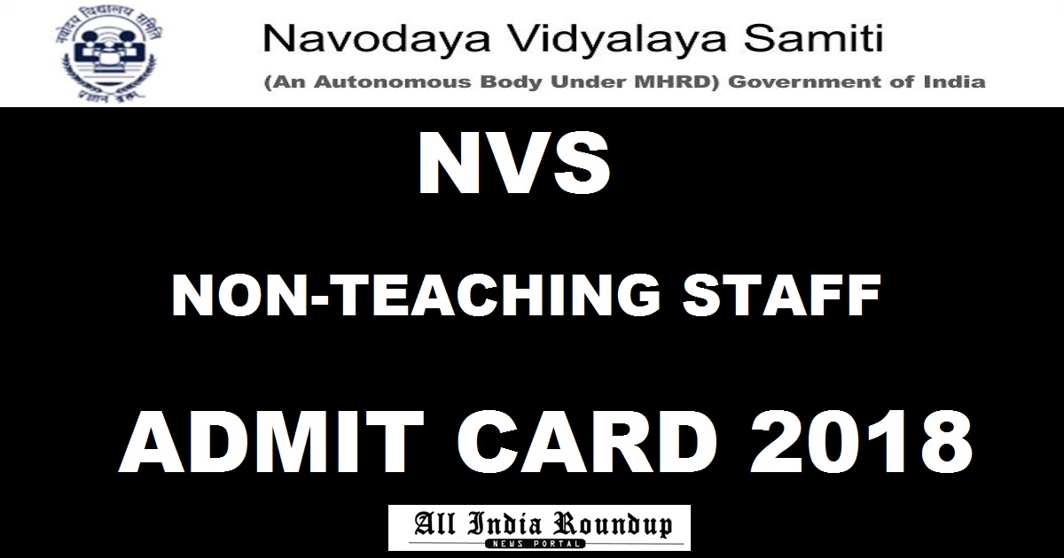 NVS Admit Card 2018 Hall Ticket For Non- Teaching Posts Download @ nvshq.org
